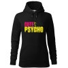 Dámská mikina s potiskem Cute but psycho
