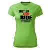 2217 damske funkcni tricko shut up and ride