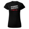 3786 2 damske funkcni tricko s potiskem vegan protoze chci