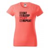 Dámské tričko s potiskem Eat sleep lift