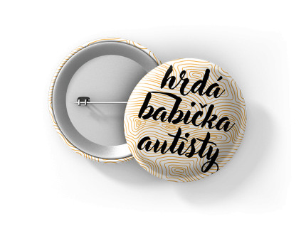 Hrdá babička autisty - placka - špendlík