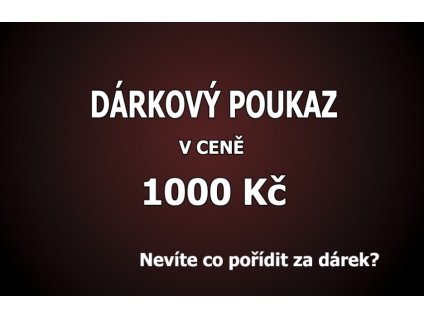 Dárkový Poukaz 1000