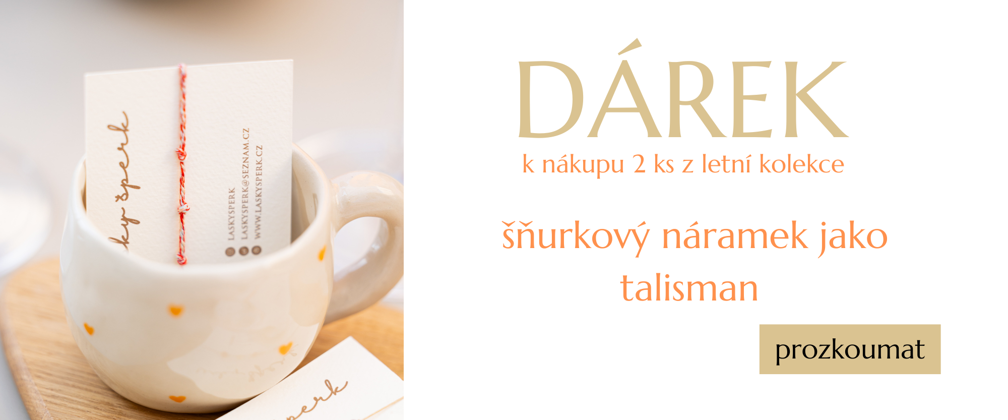 Náramek jako dárek k nákupu letní kolekce