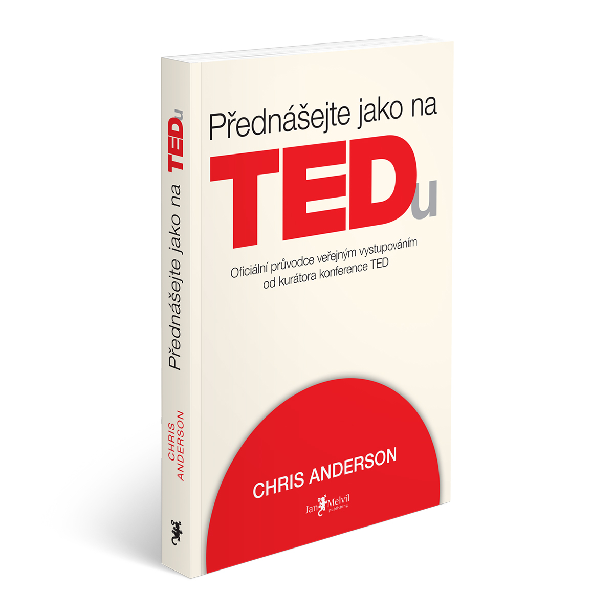 Melvil Publishing Přednášejte jako na TEDu - Ch. Anderson