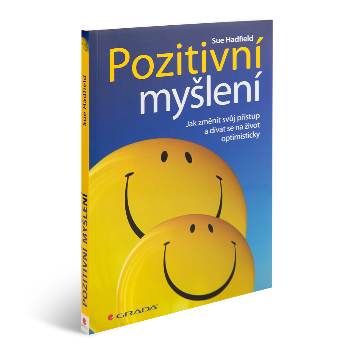 Euromedia Group Pozitivní myšlení - Jak změnit svůj přístup a dívat se na život optimisticky - Sue Hadfield