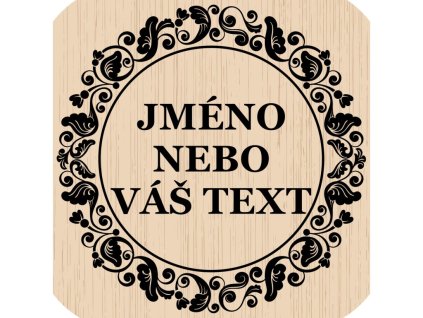 Dřevěný podtácek (vlastní text)