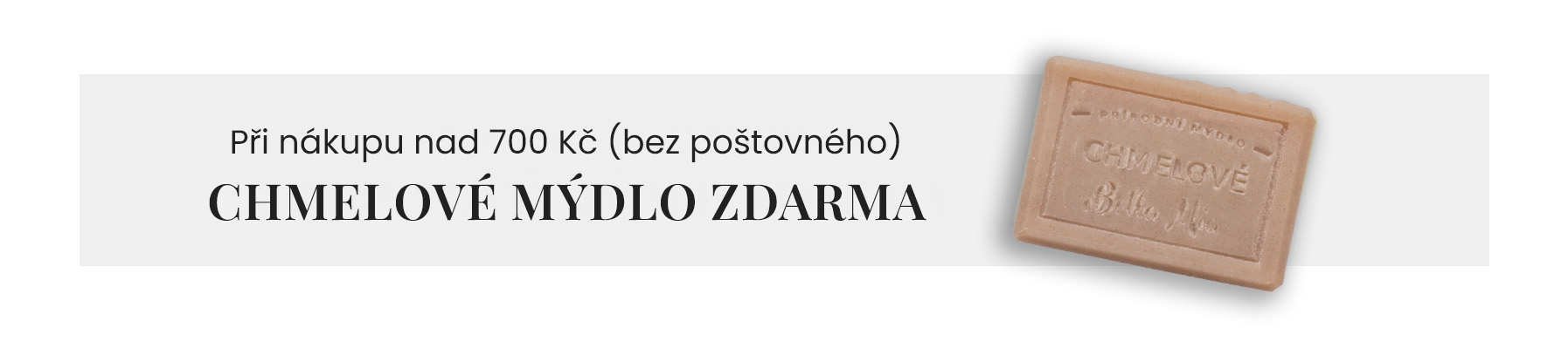 Při nákupu nad 700 Kč chmelové mýdlo zdarma