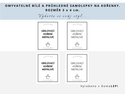 Samolepka GRILOVACÍ KOŘENÍ NEPÁLIVÉ na kořenky, průhledná a bílá, základní nebo tučné písmo, DomaLEP.