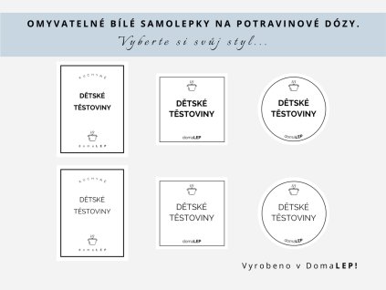 Samolepka DĚTSKÉ TĚSTOVINY na potravinové dózy, 3 velikosti, bílá, základní nebo tučné písmo, DomaLEP.