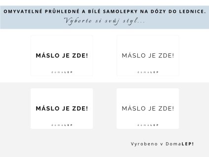Samolepka MÁSLO JE ZDE! bez rámečku, 6 x 4 cm, bílá a průhledná, DomaLEP.