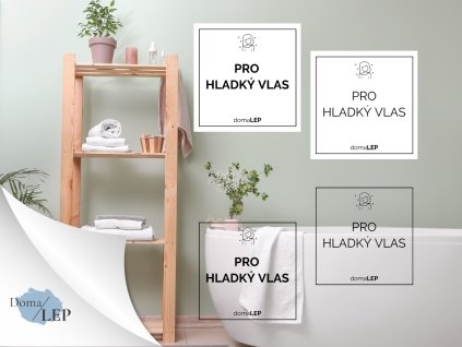 PRO HLADKÝ VLAS omyvatelná samolepka na kosmetiku, rozměr 3x3 cm, základní a tučné písmo, bílá a průhledná varianta DomaLEP