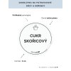 CUKR SKOŘICOVÝ průměr 5 cm – průhledná vinylová, voděodolná, omyvatelná samolepka na dózy, tučné písmo