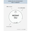 PEČENÝ ČAJ průměr 5 cm – bílá vinylová, voděodolná, omyvatelná samolepka na dózy, tučné písmo