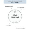KÁVA ZRNKOVÁ průměr 5 cm – průhledná vinylová, voděodolná, omyvatelná samolepka na dózy, tučné písmo