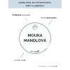 MOUKA MANDLOVÁ průměr 5 cm – průhledná vinylová, voděodolná, omyvatelná samolepka na dózy, tučné písmo