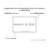 Samolepka MÁSLO JE ZDE! s rámečkem, 6x4 cm, průhledná, základní, DomaLEP.