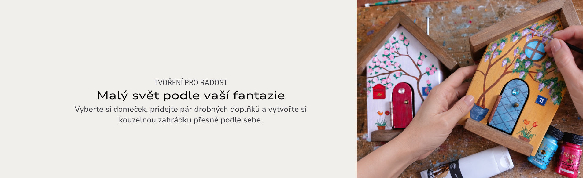 Malý svět podle vaší fantazie