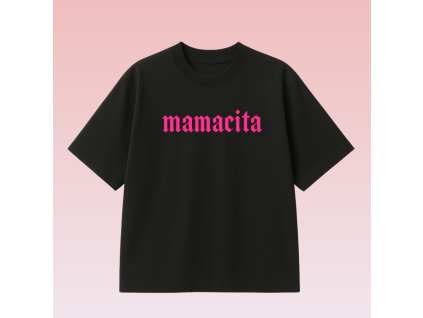 Oversize tričko - Mamacita- Black