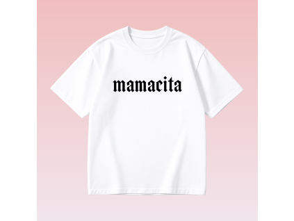 Oversize tričko - Mamacita- White