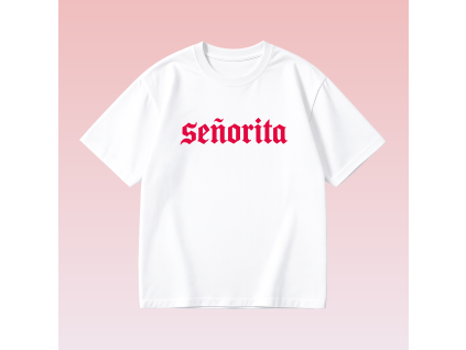Oversize tričko - Senorita - White