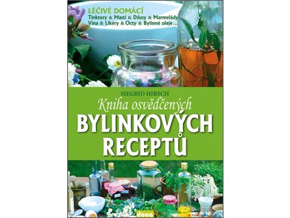 Kniha osvědčených bylinkových receptů
