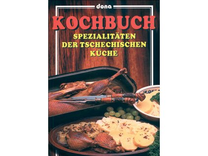Kochbuch – Spezialitäten der Tschechischen