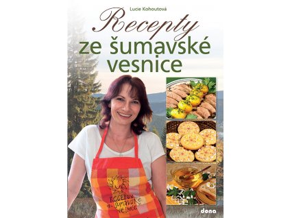 Recepty ze šumavské vesnice