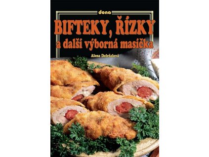 Bifteky, řízky a další výborná masíčka