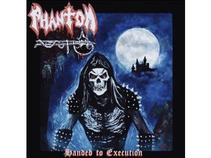 PHANTOM _ Handed to Execution (CD DIGIPACK)