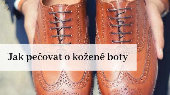 Jak pečovat o kožené boty