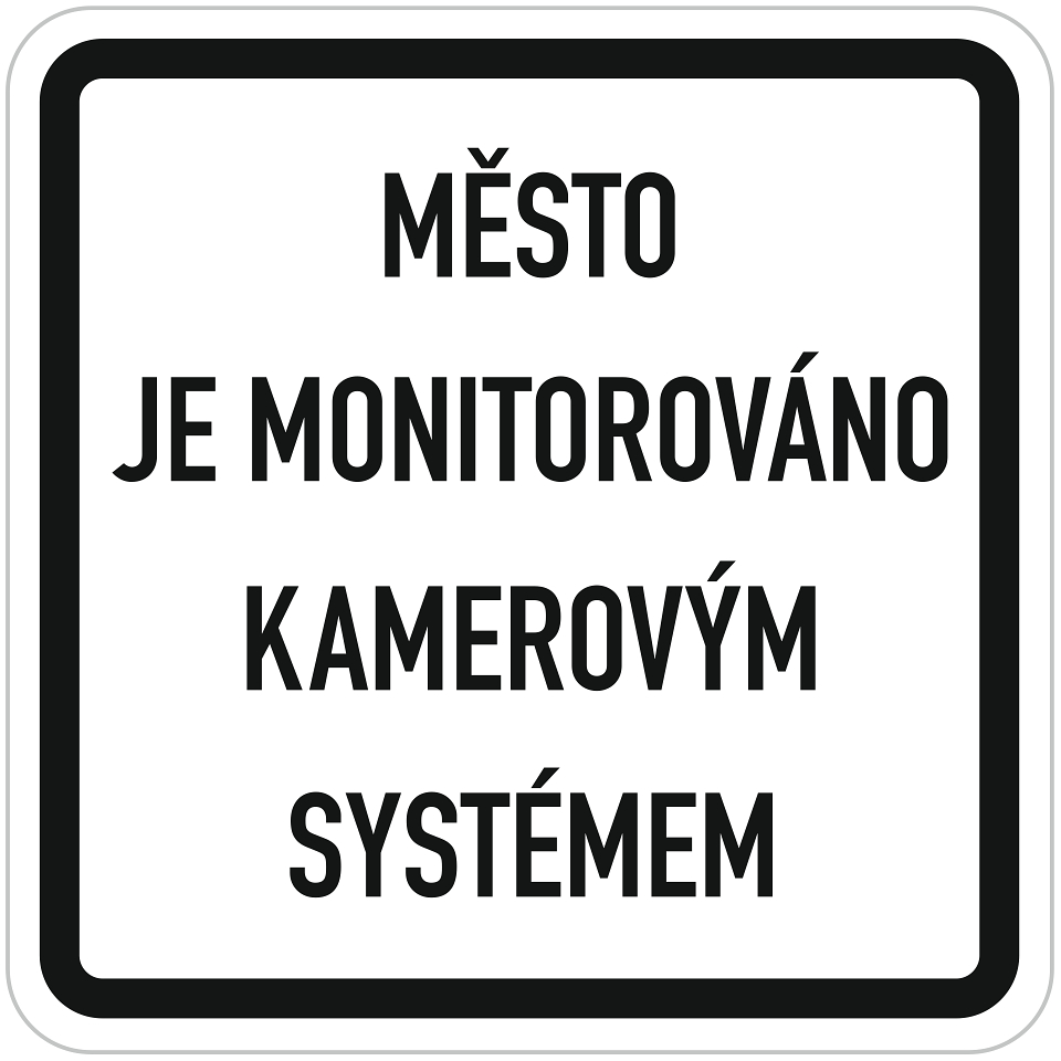 Dodatková tabulka město je monitorováno kamerovým systémem.