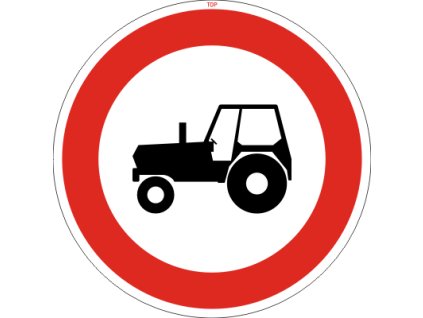 Dopravní Značka B6 500 mm Zákaz vjezdu traktorů