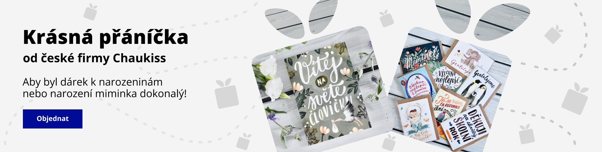 Chaukiss přáníčka jako skvělý doplněk k dortuNEdortu