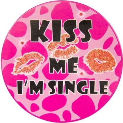 0013269 led button pro rozlucku polib me jsem singl 600