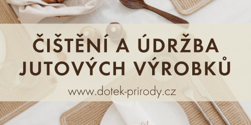 Údržba a čištění jutových výrobků