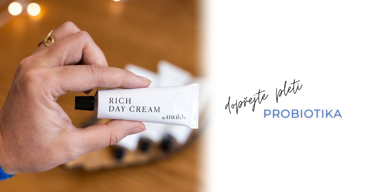Dopřejte své pleti probiotika