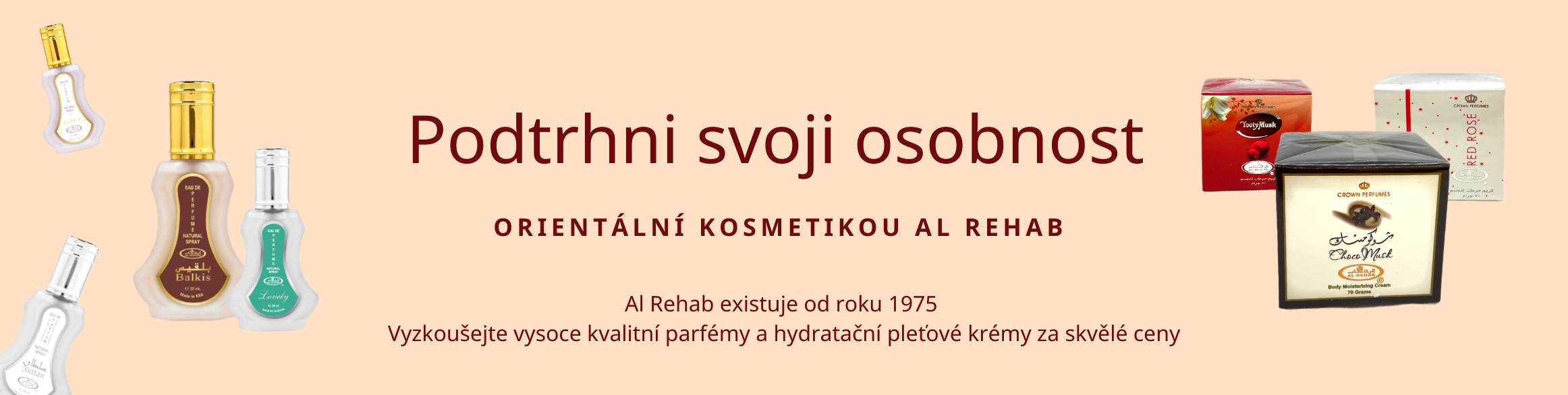 Orientální parfémy al rehab, Dabur. Orientální vůně v duchu skořice, bylinek, či ostřejší příchutě.