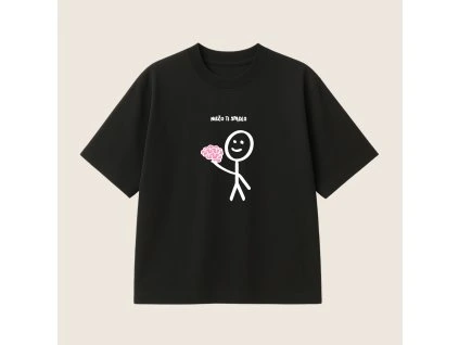 Oversized UNISEX tričko (čierna) - Niečo ti spadlo