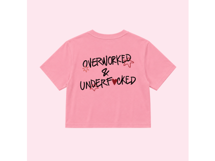 Dámsky crop top (ružová) - Overworked & Underfucked