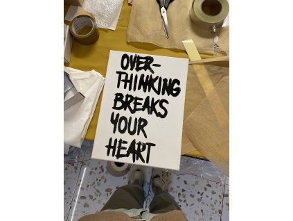 Plátno A3 - Overthinking breaks your heart