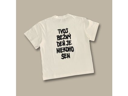 Tvoj bežný deň je niekoho sen