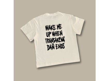 UNISEX tričko (off white) - Wake me up when transakčná daň ends
