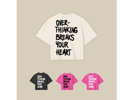 Crop top - Overthinking breaks your heart