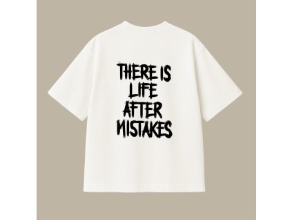 UNISEX tričko (off white) - There is life after mistakes