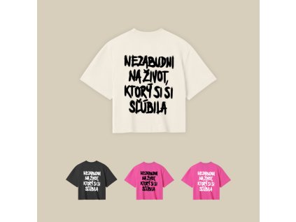 Crop top - Nezabudni na život, ktorý si si sľúbila