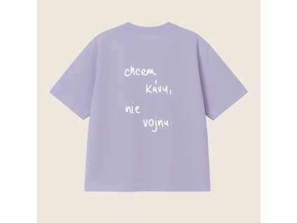 Oversized UNISEX tričko (fialková) - chcem kávu, nie vojnu