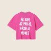 Crop top (hyperpink) - Ak som až príliš, nájdi si menej