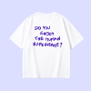 unisex biela do you anjoy the human experience