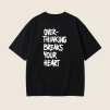 Oversized UNISEX tričko (čierna) - OVERTHINKING BREAKS YOUR HEART