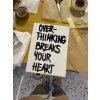 Plátno A3 - Overthinking breaks your heart